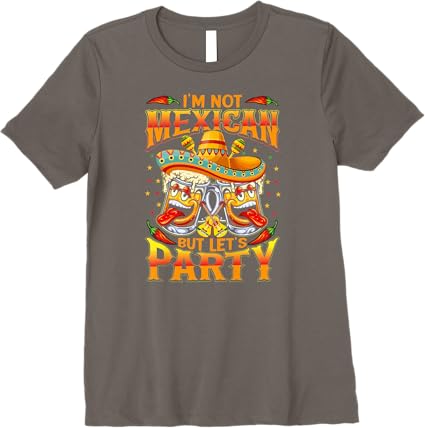 Mexico Cinco de Mayo Party Women T-Shirt - 'I'm Not Mexican' Premium Design
