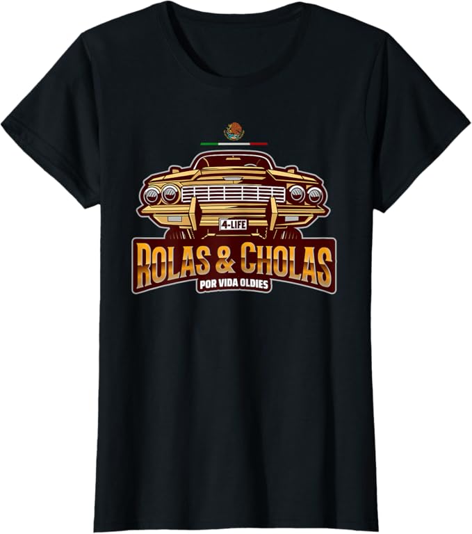 Rolas & Cholas Por Vida Mexican Lowrider T-Shirt for Women - Vintage Oldies Hip Hop Style