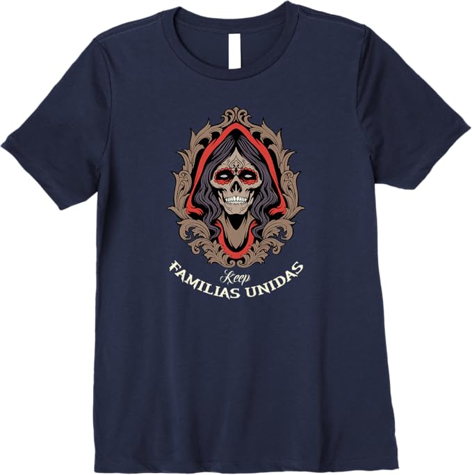 Keep Familias Unidas Women T-Shirt - Mexican Calaveras Skull Chicano Premium Apparel