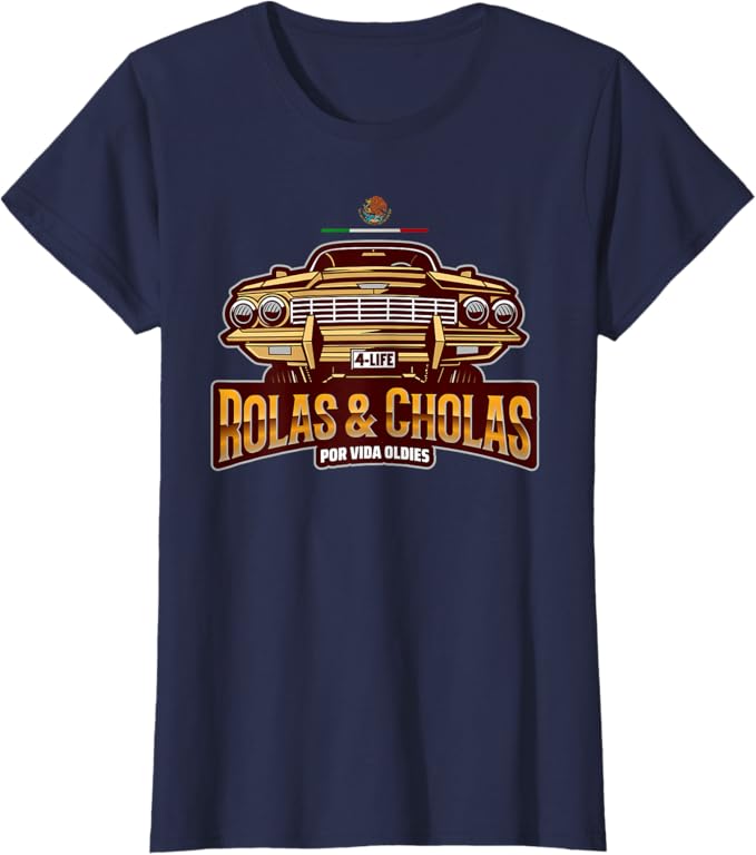 Rolas & Cholas Por Vida Mexican Lowrider T-Shirt for Women - Vintage Oldies Hip Hop Style