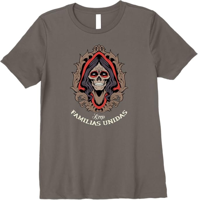 Keep Familias Unidas Women T-Shirt - Mexican Calaveras Skull Chicano Premium Apparel