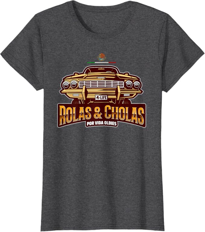 Rolas & Cholas Por Vida Mexican Lowrider T-Shirt for Women - Vintage Oldies Hip Hop Style