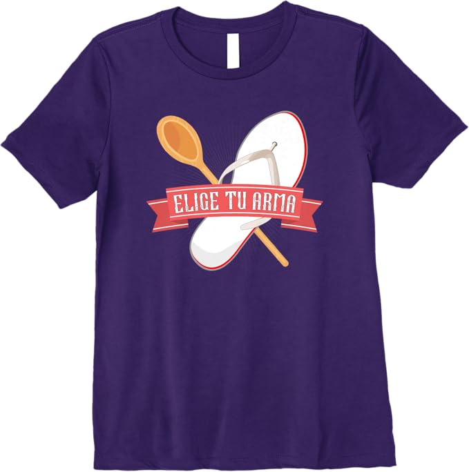 Elige Tu Arma T-Shirt - Funny Latina Mexicana Chancla Mujer Women Premium Apparel