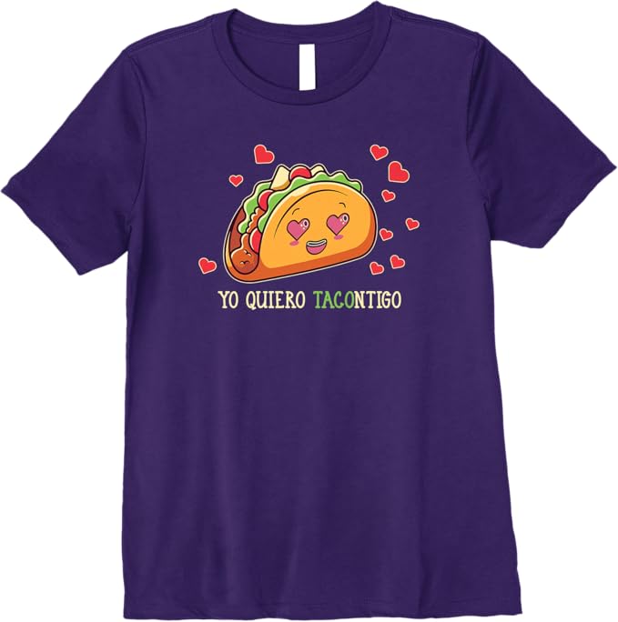Yo Quiero Tacontigo T-Shirt - Funny Taco Latina Mexicana Women's Premium Apparel