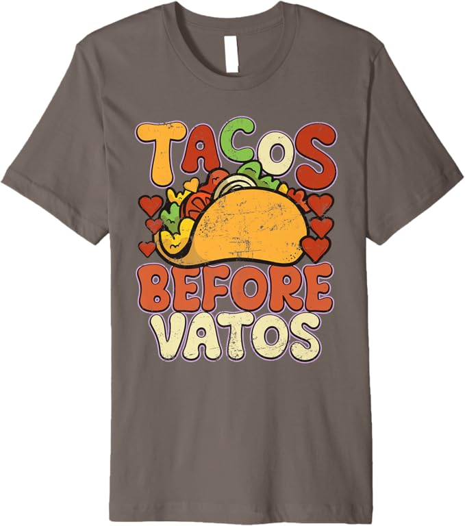 Tacos Before Vatos Men T-Shirt - Funny Vintage Mexican Chicano Premium Apparel