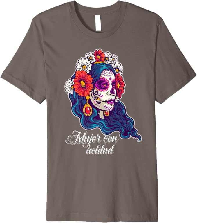 Mujer Con Actitud T-Shirt - Mexican Sugar Skull Men & Boys Premium Apparel