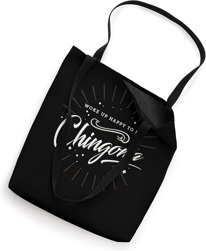 Mexican Women 'Woke Up Happy To Be Chingona Mujer' Tote Bag