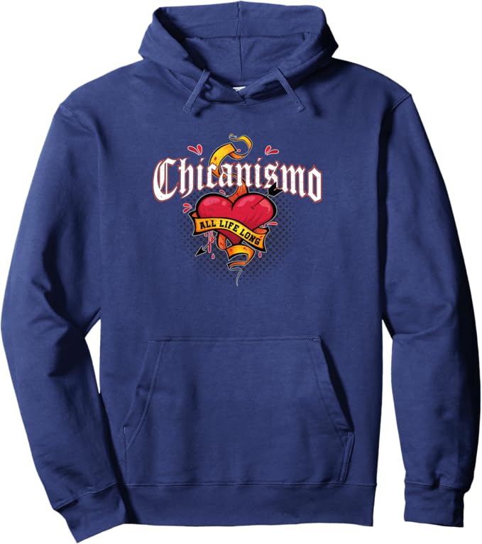 Chicanismo All Life Long Retro Mexican Chicano Heart Pullover Hoodie - Stylish & Comfortable