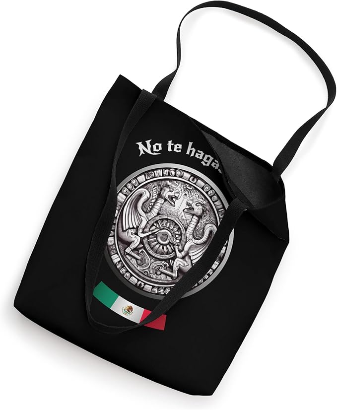 No Te Hagas Güey Aztec Culture Mexican Chicano Pride Tote Bag - Stylish and Unique Design