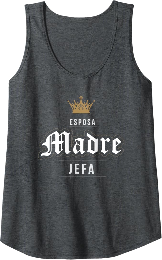 Esposa Madre Jefa Latina Women Mexicana Vintage Women Tank Top