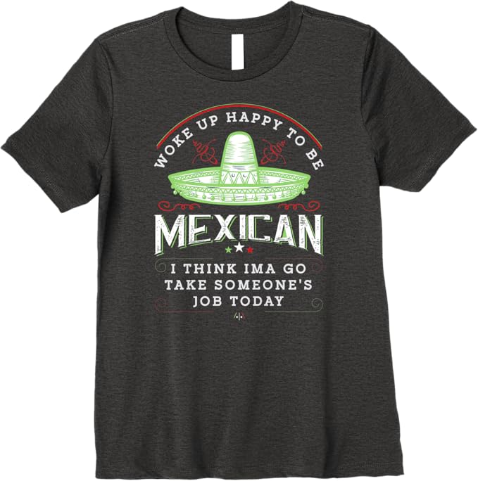 Funny Chicano 'Woke Up Happy To Be Mexican' Vintage Premium Women T-Shirt