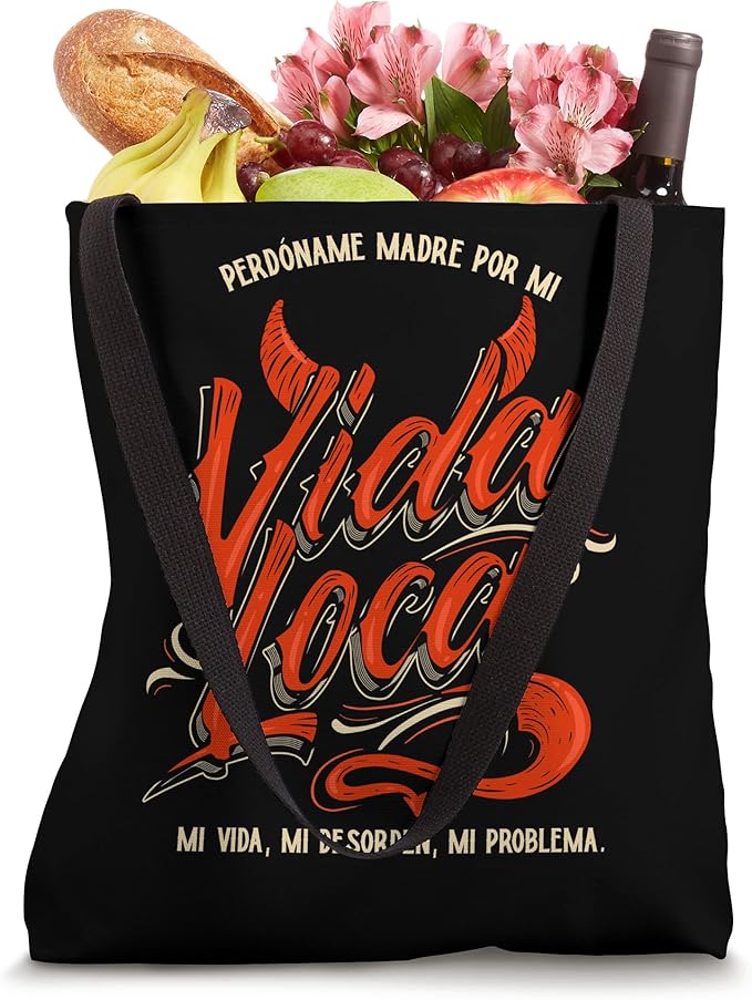 Perdóname Madre Por Mi Vida Loca Mexican Mujer Women’s Tote Bag