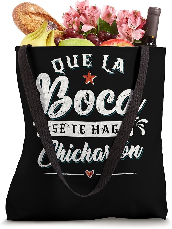 Que La Boca Se Te Haga Chicharrón Funny Mexican Latina Tote Bag - Unique Gift Idea