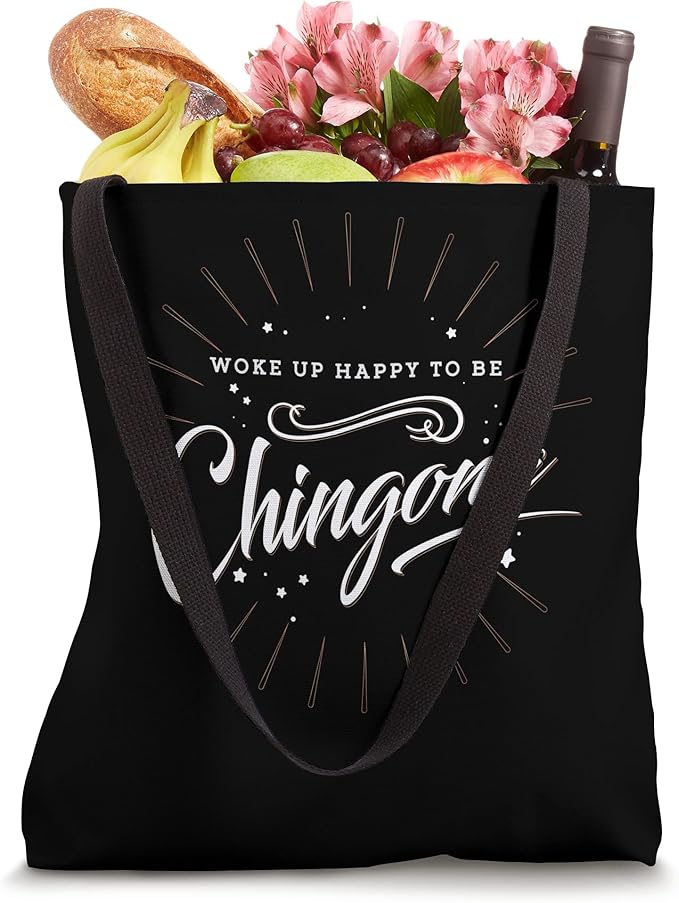 Mexican Women 'Woke Up Happy To Be Chingona Mujer' Tote Bag