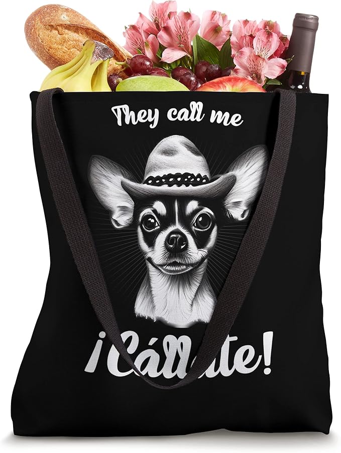 Call Me Callate Funny Mexican Latina Chihuahua Mujer Tote Bag