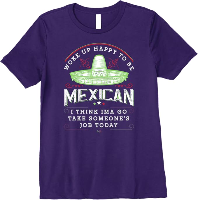 Funny Chicano 'Woke Up Happy To Be Mexican' Vintage Premium Women T-Shirt