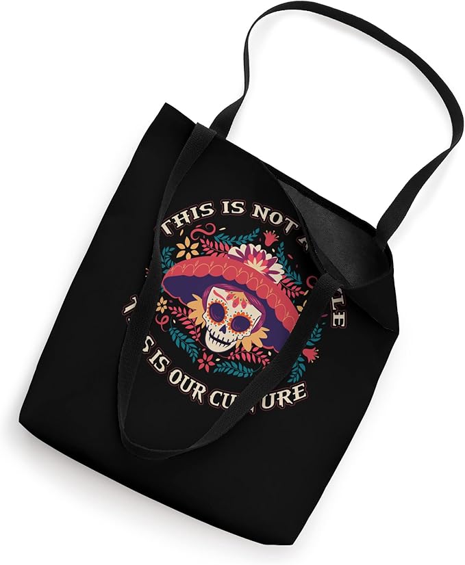 This Is Not A Style, This Is Our Culture Mexican Chicano Tote Bag - Unique Design