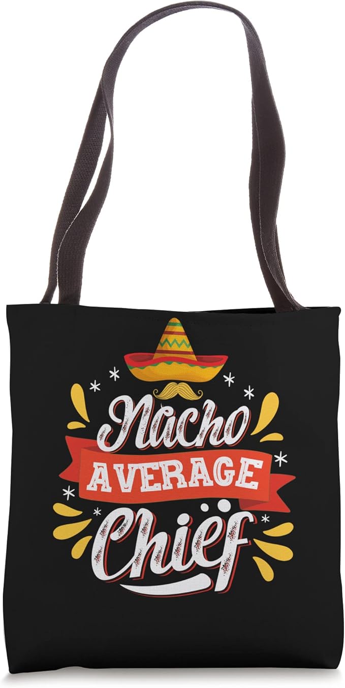 Mexican Cinco de Mayo Tote Bag - Nacho Average Chief Party Accessory