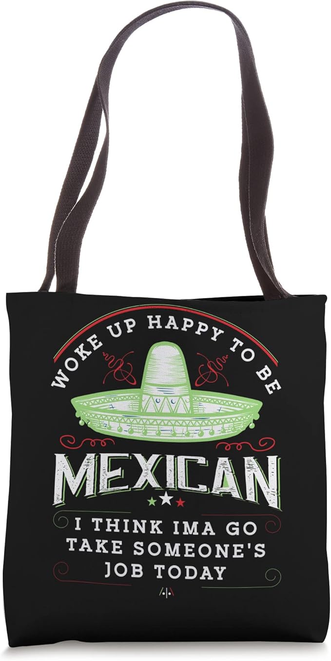 Woke Up Happy To Be Mexican - Funny Chicano Vintage Tote Bag