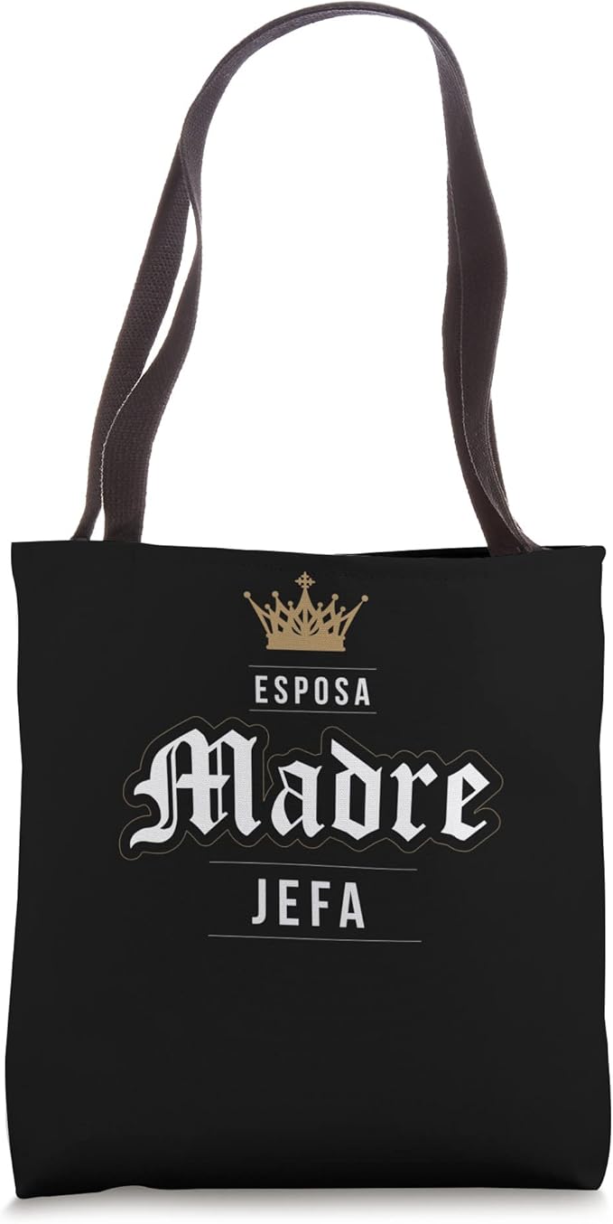 Esposa Madre Jefa Latina Women Mexicana Vintage Tote Bag