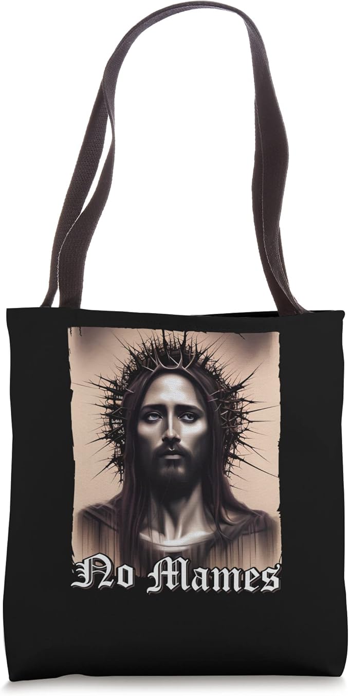 No Mames Jesus Mexican Chicano Pride Latino Tote Bag - Unique Cultural Statement