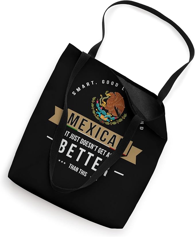 Smart and Funny Mexican Chicano Quote Tote Bag for Men and Women