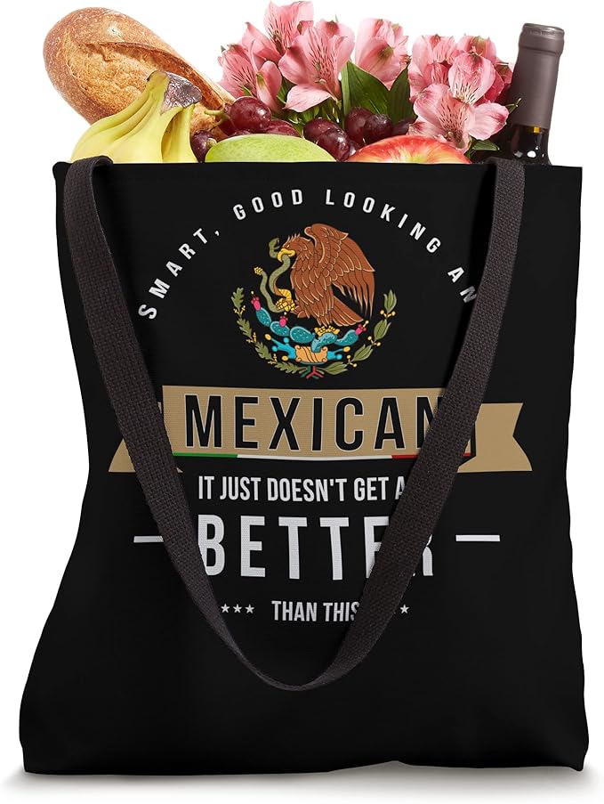 Smart and Funny Mexican Chicano Quote Tote Bag for Men and Women