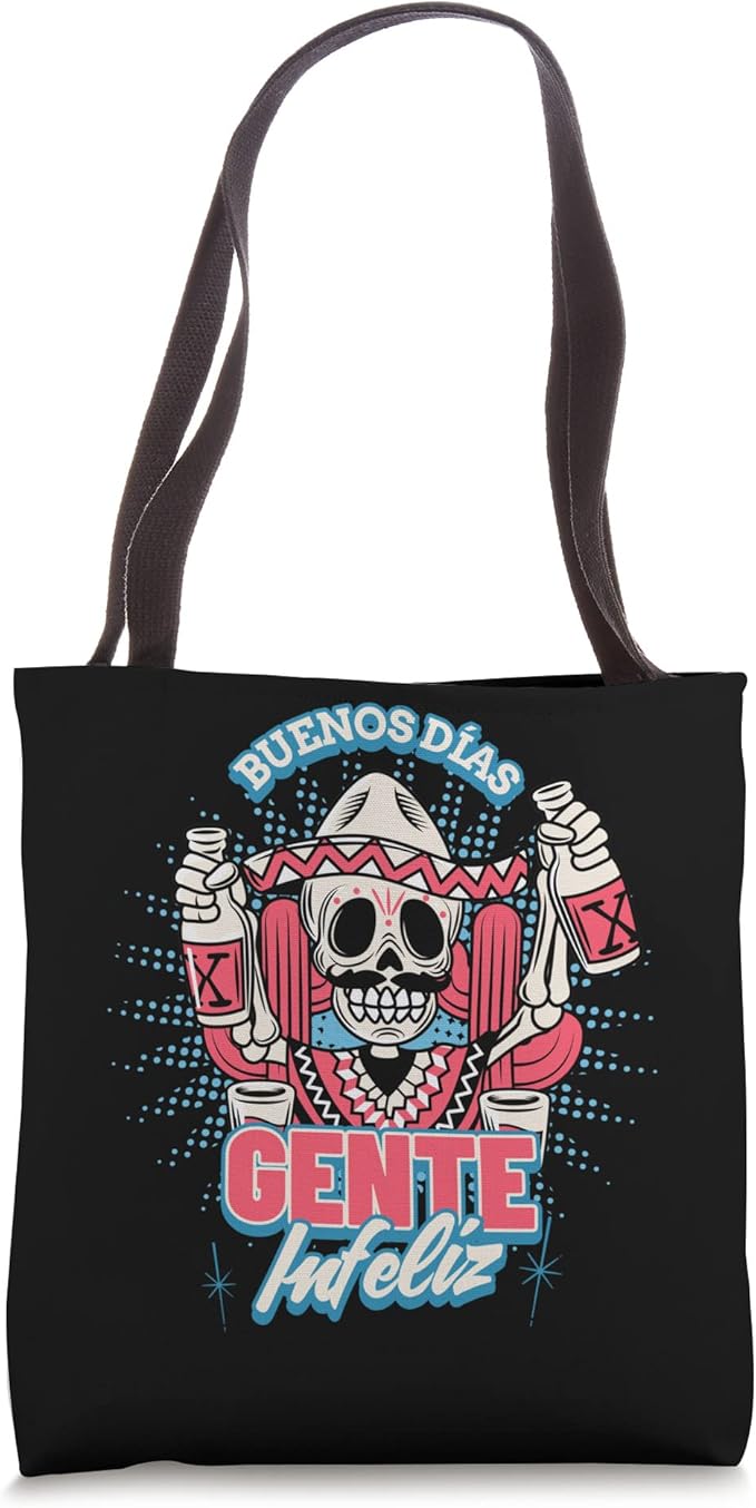 Buenos Dias Gente Infeliz Funny Chicano Hombre Mexican Tote Bag - Unique Hispanic Art