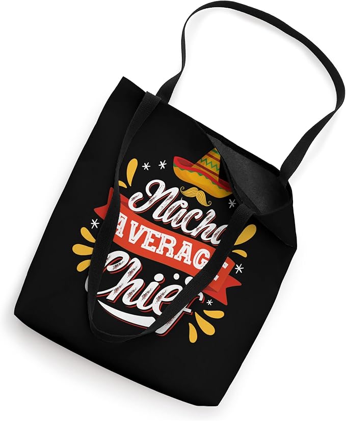 Mexican Cinco de Mayo Tote Bag - Nacho Average Chief Party Accessory