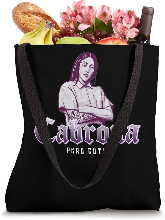 Cabrona Pero Cute Mexicana Chicana Mujer Tote Bag for Women