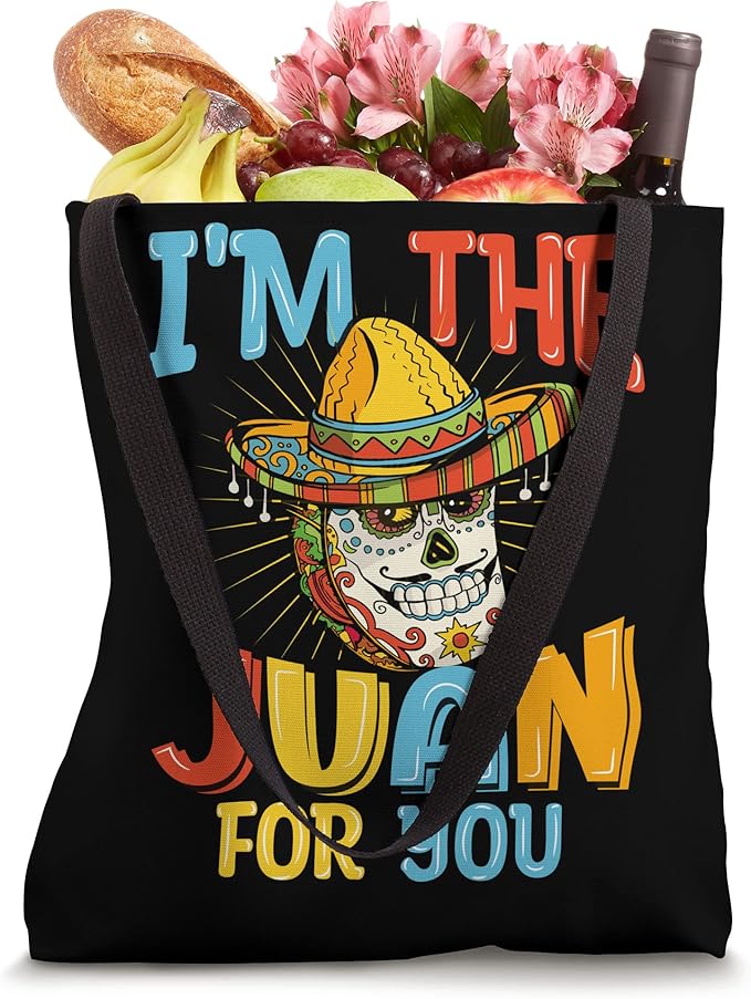 Mexican Cinco De Mayo Party 'I'm The Juan For You' Tote Bag