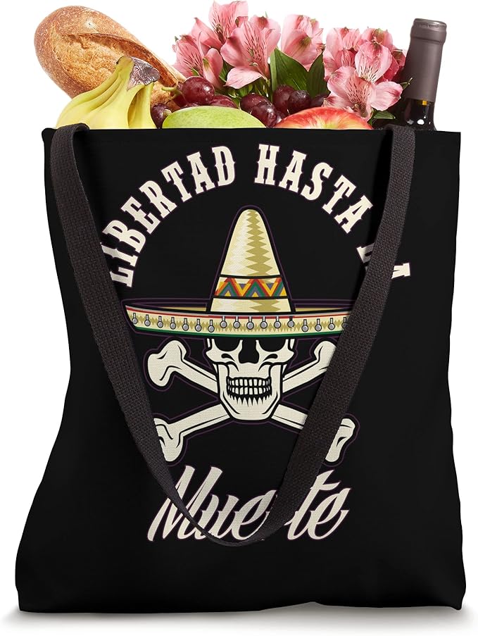 Libertad Hasta La Muerte Mexican Chicano Slang Tote Bag - Bold & Stylish Design