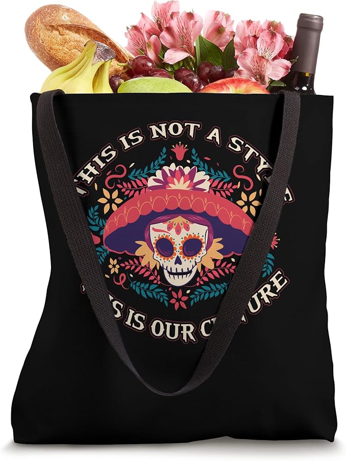 This Is Not A Style, This Is Our Culture Mexican Chicano Tote Bag - Unique Design