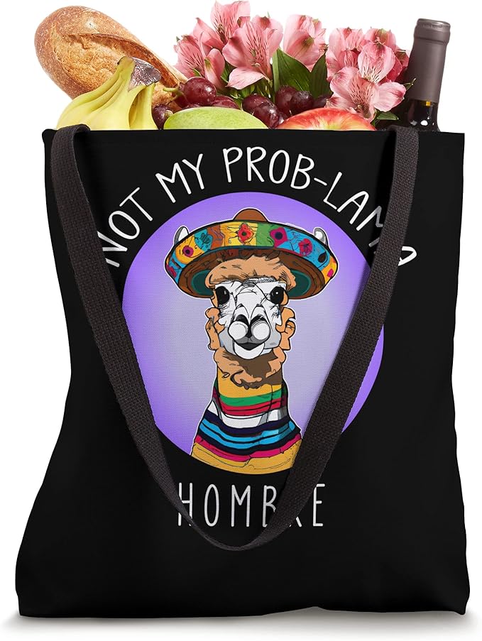 Not My Prob Lama Hombre Funny Latina Mujer Women's Tote Bag