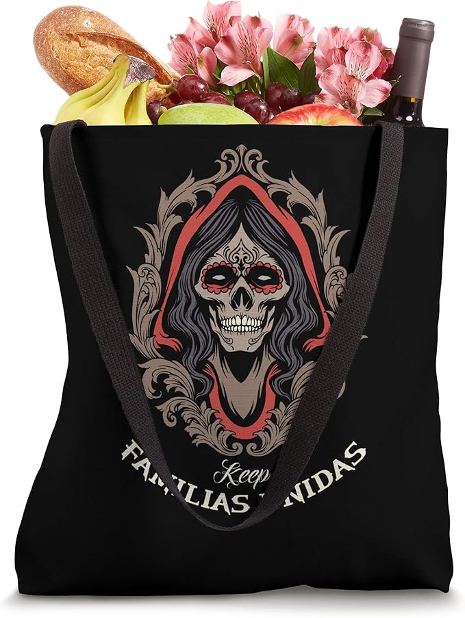 Keep Familias Unidas Mexican Calaveras Skull Chicano Tote Bag - Día de los Muertos Style