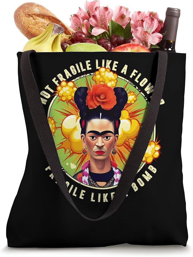 Not Fragile Like A Flower, Fragile Like A Bomb Mexican Quote Tote Bag