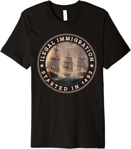 llegal Immigration Began in 1492 - Mexican Latin Pride Fun Men T-Shirt