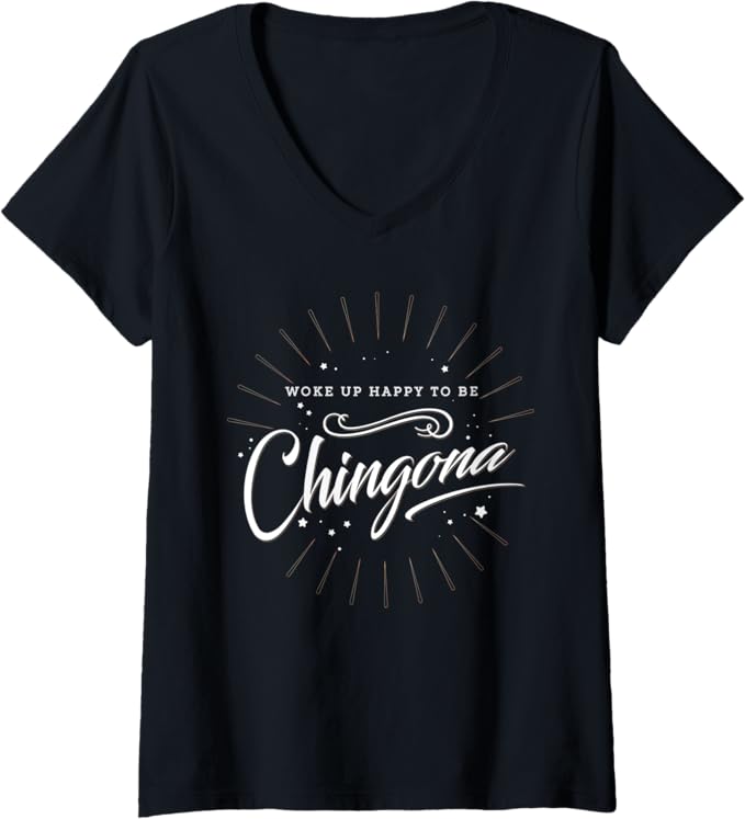 Chingona Mujer V-Neck Women T-Shirt  – Mexican Pride & Empowerment Shirt