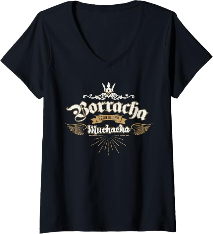 Women's Para Las Mexicanas Borracha Pero Buena Muchacha Mexican V-Neck Women T-Shirt