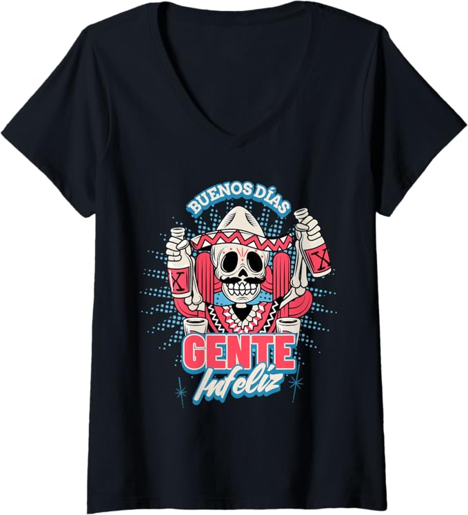 Funny Women's Buenos Dias Gente Infeliz Chicano Mexican V-Neck Women T-Shirt