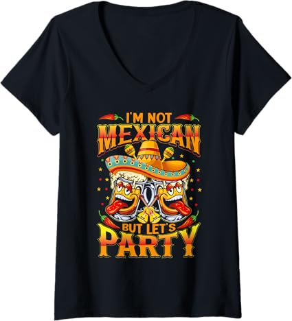 Women's 'I'm Not Mexican' V-Neck T-Shirt for Cinco de Mayo Party - Fun & Casual Top