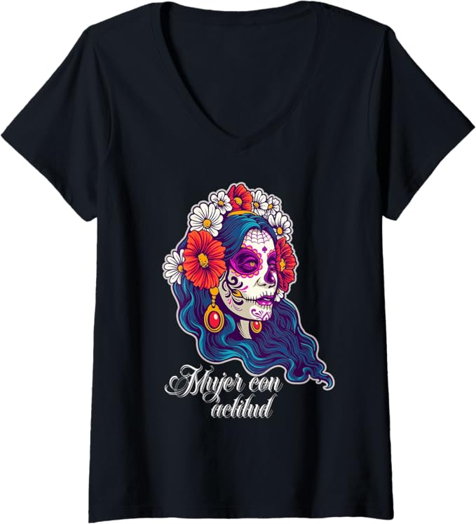 Women's Mujer Con Actitud Mexican Sugar Skull V-Neck Women T-Shirt for Women and Girls