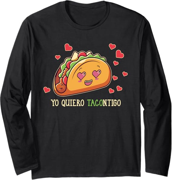 Yo Quiero Tacontigo Funny Taco Latina Mexicana Women Long Sleeve T-Shirt - Cute Taco Shirt for Latina Women