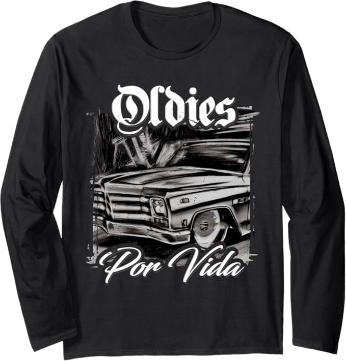 Oldies Por Vida Vintage Car Lowrider Mexican Chicano Long Sleeve T-Shirt - Retro Style Apparel