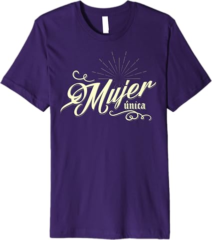 Mexican Premium Men T-Shirt para Mujer Única - Ideal para el Día de la Mujer o Día de la Madre