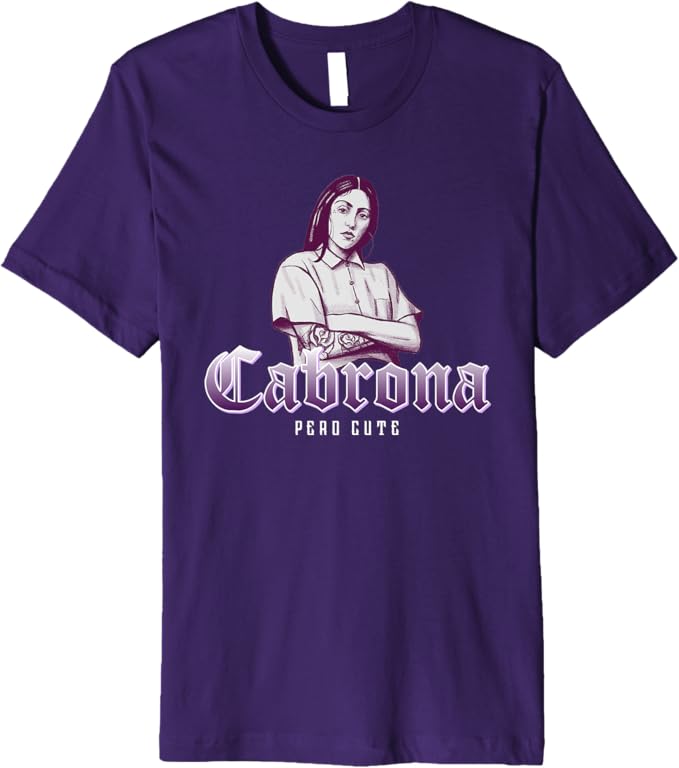 Cabrona Pero Cute Men T-Shirt - Premium Mexicana Chicana Mujer Design