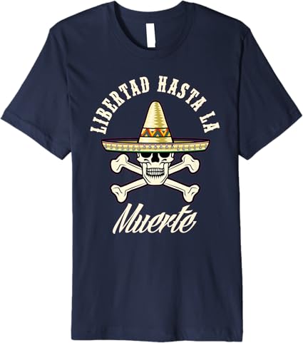 Libertad Hasta La Muerte Men T-Shirt | Mexican Chicano Slang Premium Tee