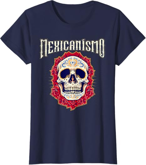 Mexicanismo Skull Women T-Shirt – Celebrate Mexican Identity & Love for Mexico