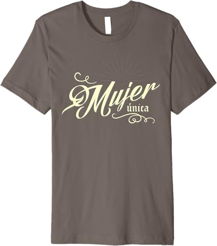 Mexican Premium Men T-Shirt para Mujer Única - Ideal para el Día de la Mujer o Día de la Madre
