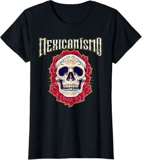 Mexicanismo Skull Women T-Shirt – Celebrate Mexican Identity & Love for Mexico